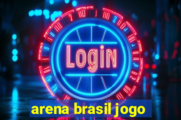 arena brasil jogo